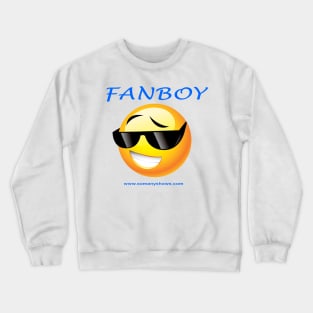 Fanboy! Crewneck Sweatshirt